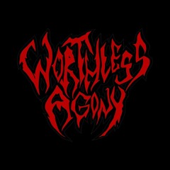 Worthless Agony
