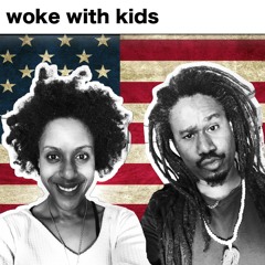 Woke With Kids