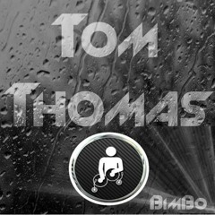 Tom- Thomas