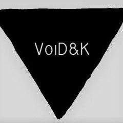 VoiD&K