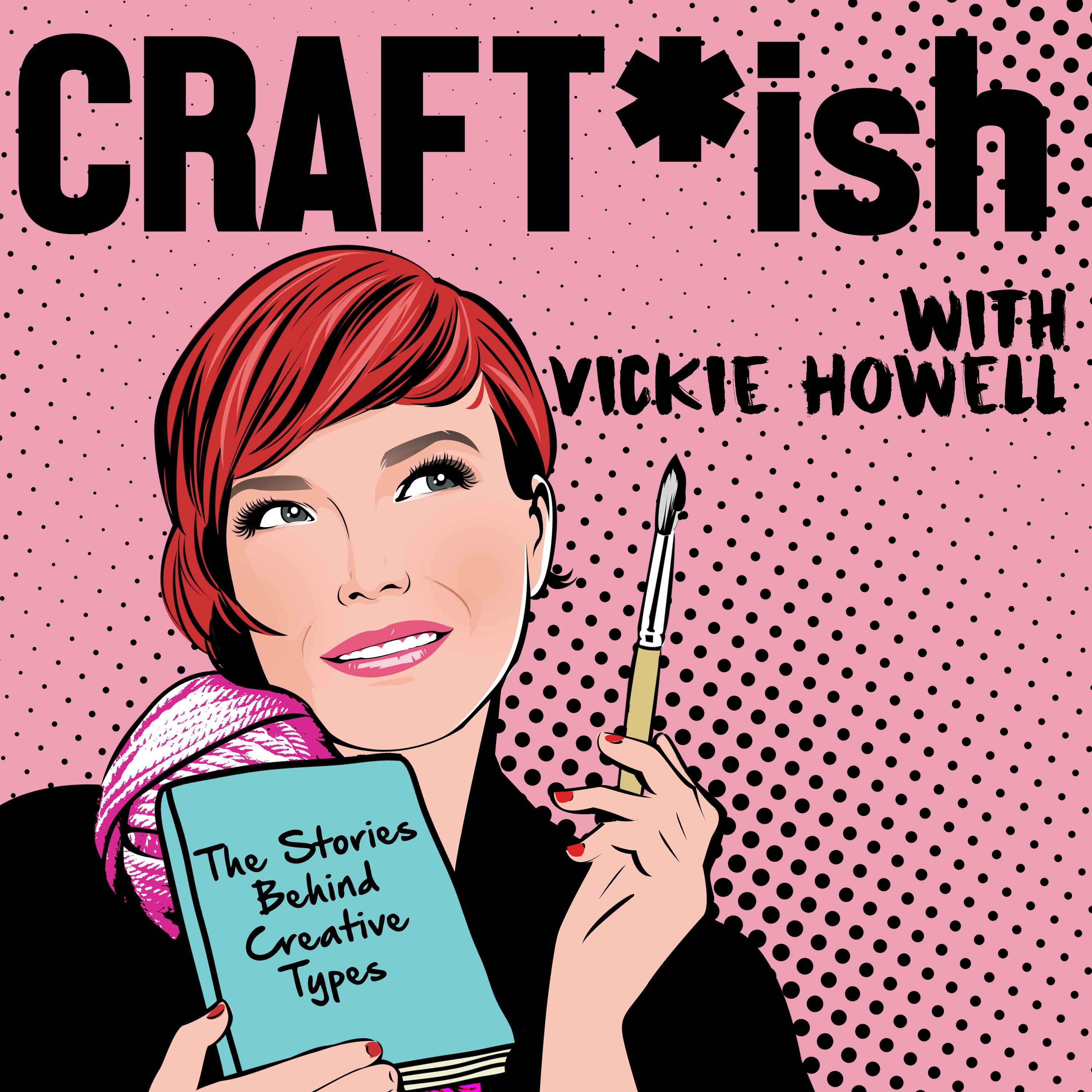 CRAFT-ish Podcast with Vickie Howell