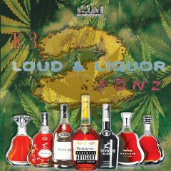 LOUD & LIQUOR 2