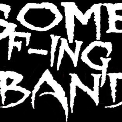 Some F-ing Band’s avatar