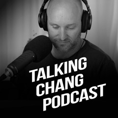 Talking Chang