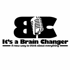 It's a Brain Changer