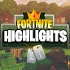 Fortnite Highlights