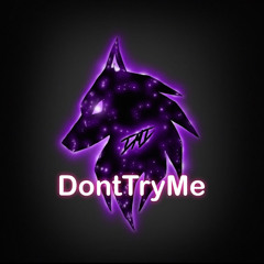DontTryMe
