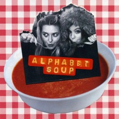 Alphabet Soup - Mondays 9pm-10pm