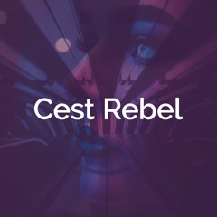 Cest Rebel