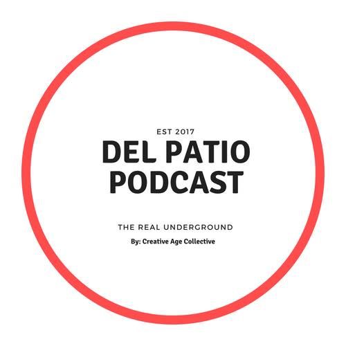Del Patio Podcast