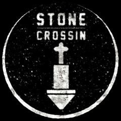 Stonecrossin'