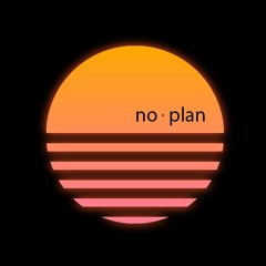 no.plan