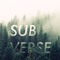 SUBVERSE