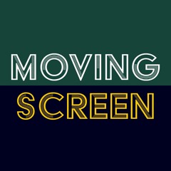 The Moving Screen