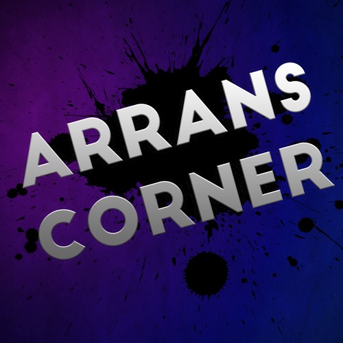 Arrans Corner - Podcast’s avatar