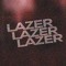 LAZER LAZER LAZER
