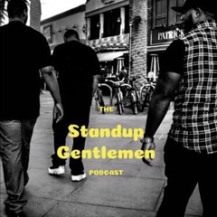 StandUp Gentlemen Podcast