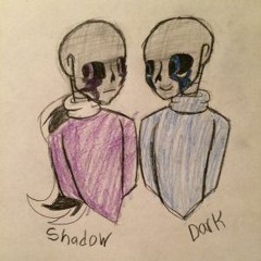 Shadow and Dark