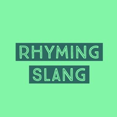 Rhyming Slang