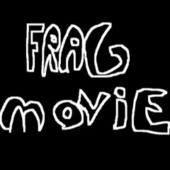Frag Movie