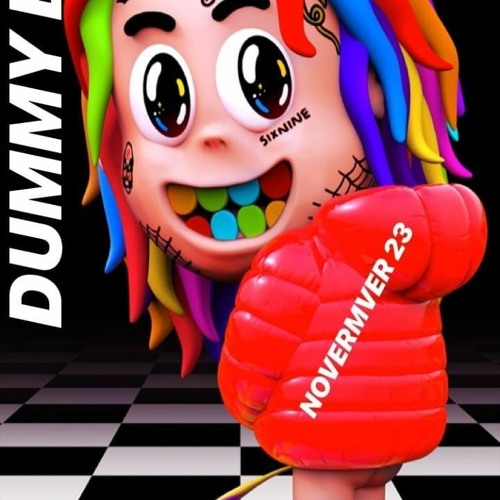Stream DUMMY BOY 6ix9ine music Listen to songs, albums, playlists