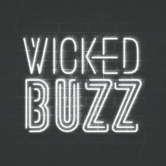 Wicked Buzz Podcast