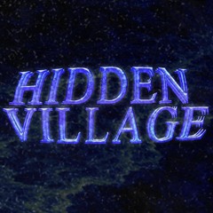 HIDDEN VILLAGE