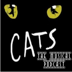 Cats: The Musical Podcast