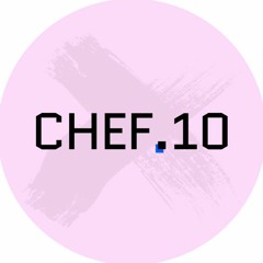 CHEF▪10