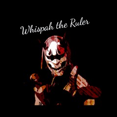 Whispah The Ruler