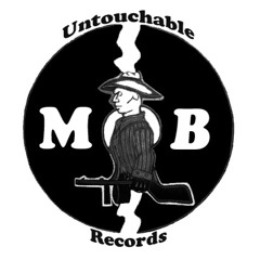 Untouchable M.O.B. Records