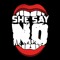 She Say No