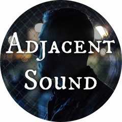 Adjacent Sound