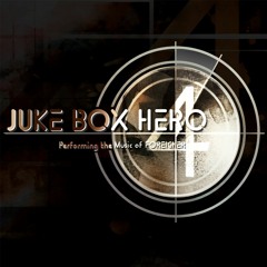 JUKE BOX HERO - Performing the music of FOREIGNER