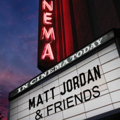 Matt Jordan & Friends