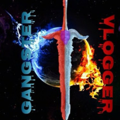 Gangster VLOGER