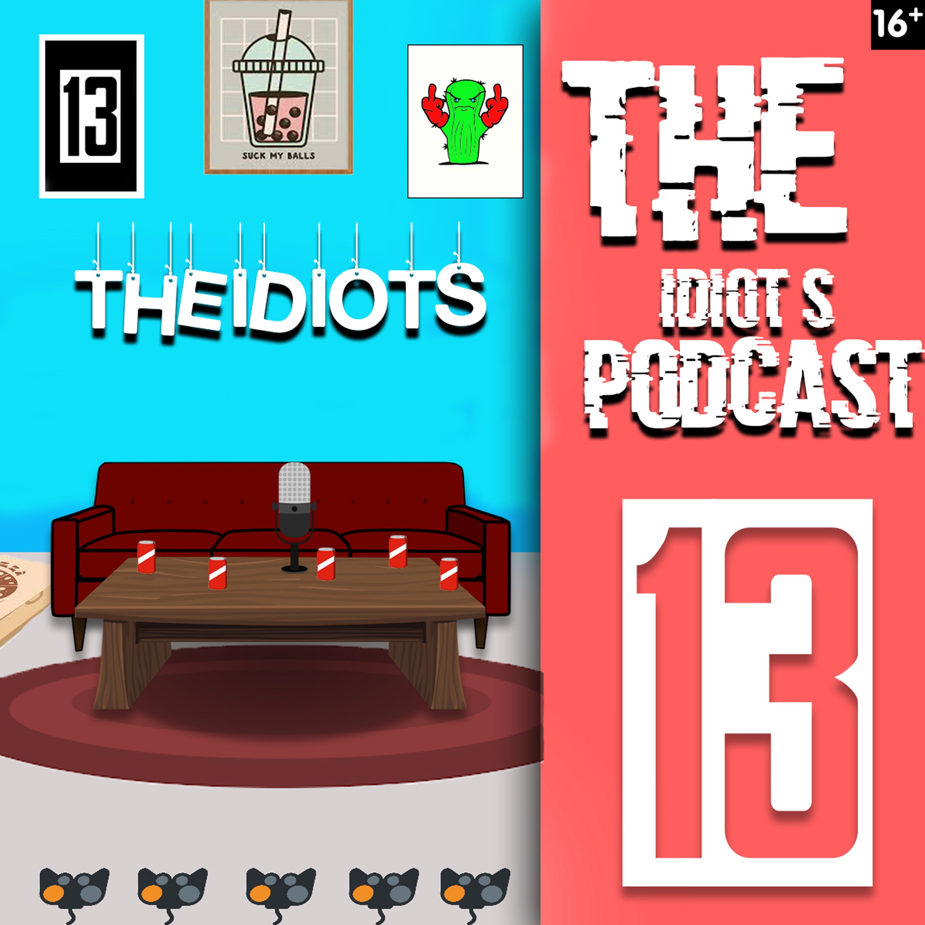 The Idiots Podcast
