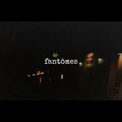 fantômes