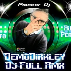 DemoDirkley Dj Full Mix