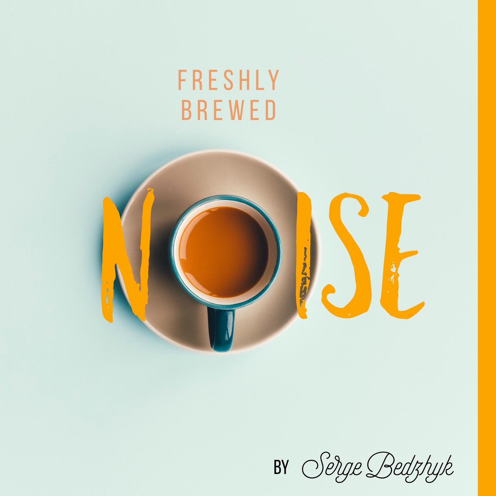 Freshly Brewed Noise podcast artwork