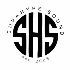 Supa Hype Sound (SHS)