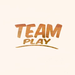 Team Play