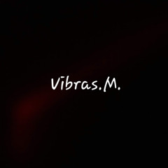 Vibras.M.