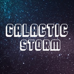 GALACTIC STORM