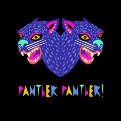 Panther Panther!