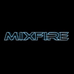 MIXFIRE