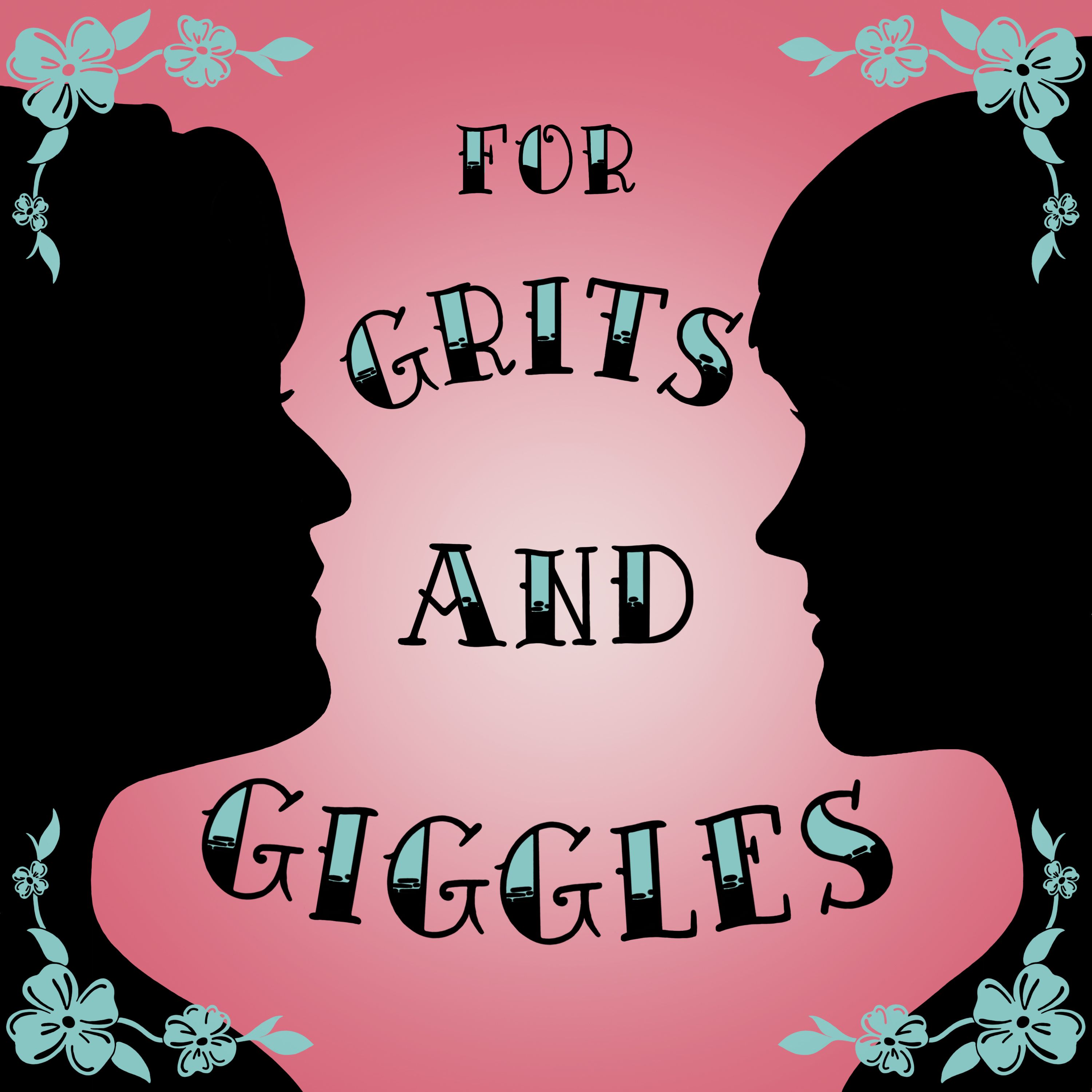 For Grits and Giggles