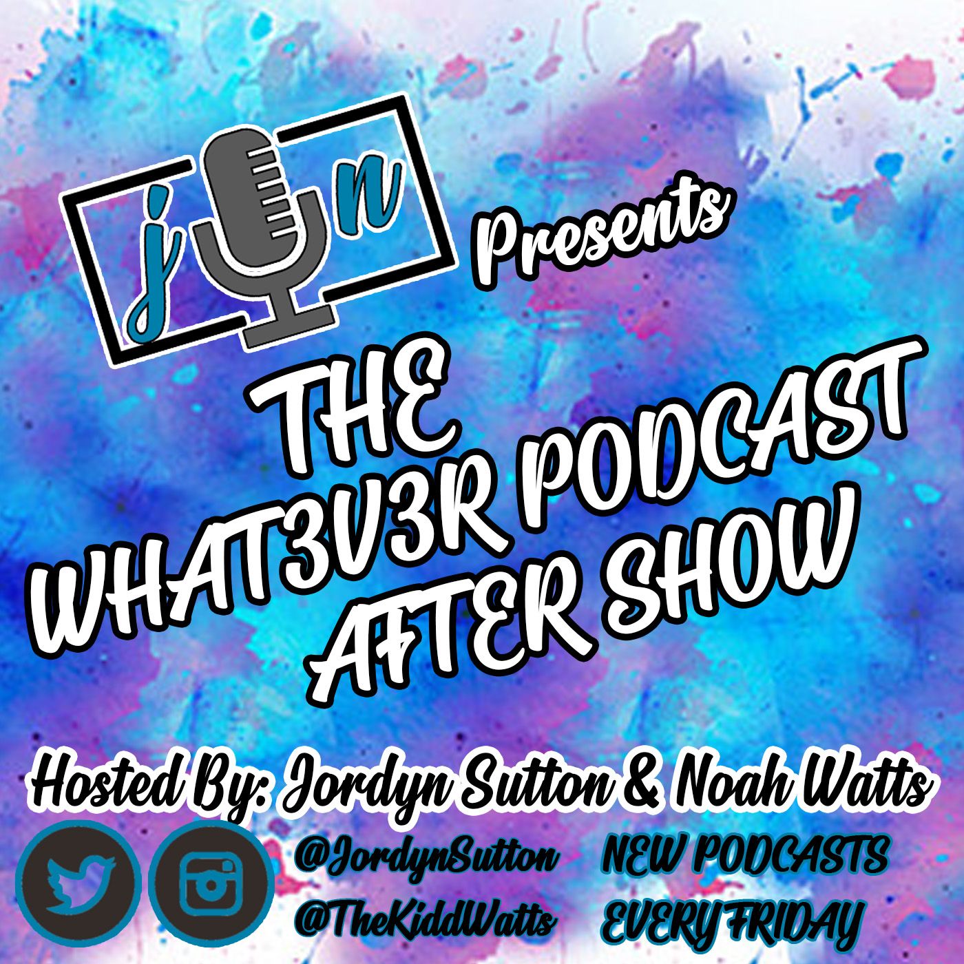 The What3v3r Podcast Aftershow