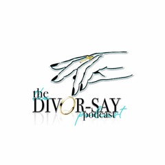 Divor-say Podcast