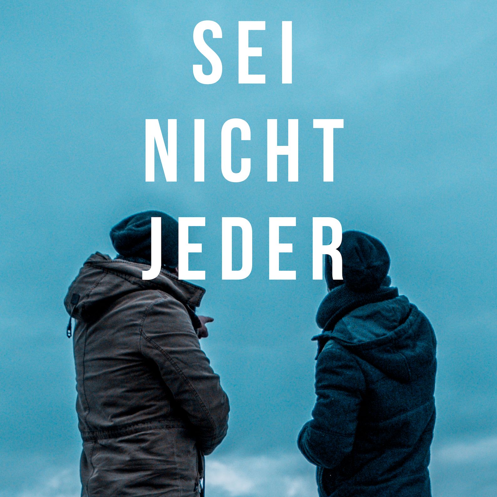Sei nicht Jeder